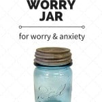 The Worry Jar - A technique for worry and anxiety