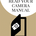 Photography Tip - Read Your Camera Manual