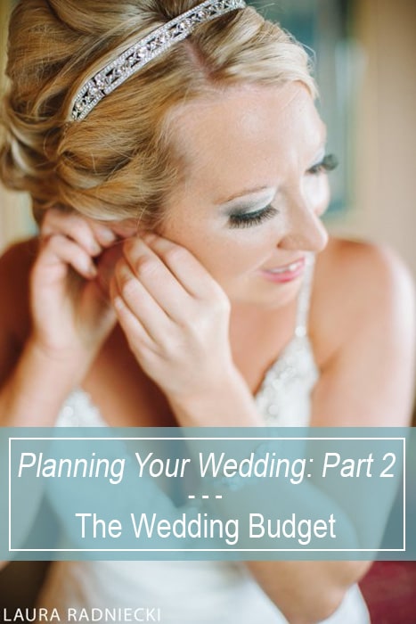 Planning Your Wedding: Part 2 – The Wedding Budget