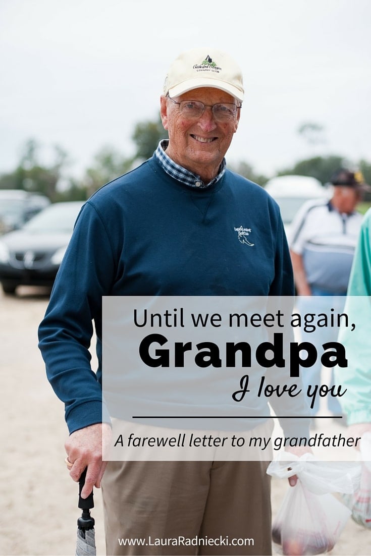 Download Until We Meet Again Grandpa A Goodbye Letter To My Grandfather