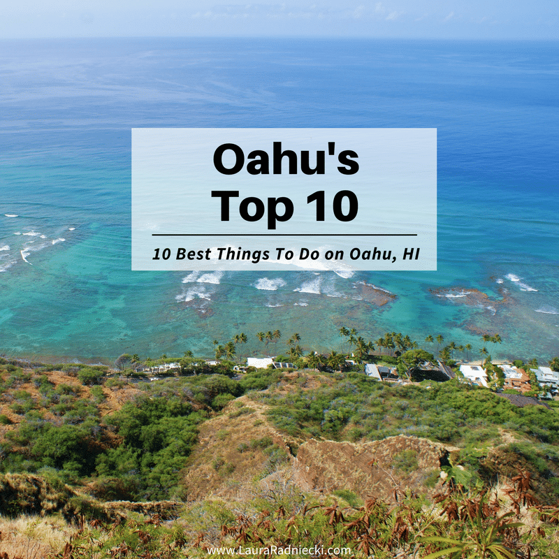 Top 10 Things To Do on Oahu, Hawaii | 10 Things You Must Do on Oahu Hawaii | Things to do in Oahu | Travel Tips | Vacation Tips | Oahu Travel Tips