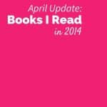 2014 - Books Read - April Update