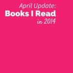 2014 - Books Read - April Update