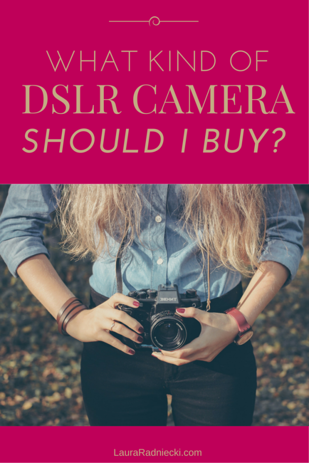 What Kind of DSLR Camera Should I Buy? Consumer Photography Resources