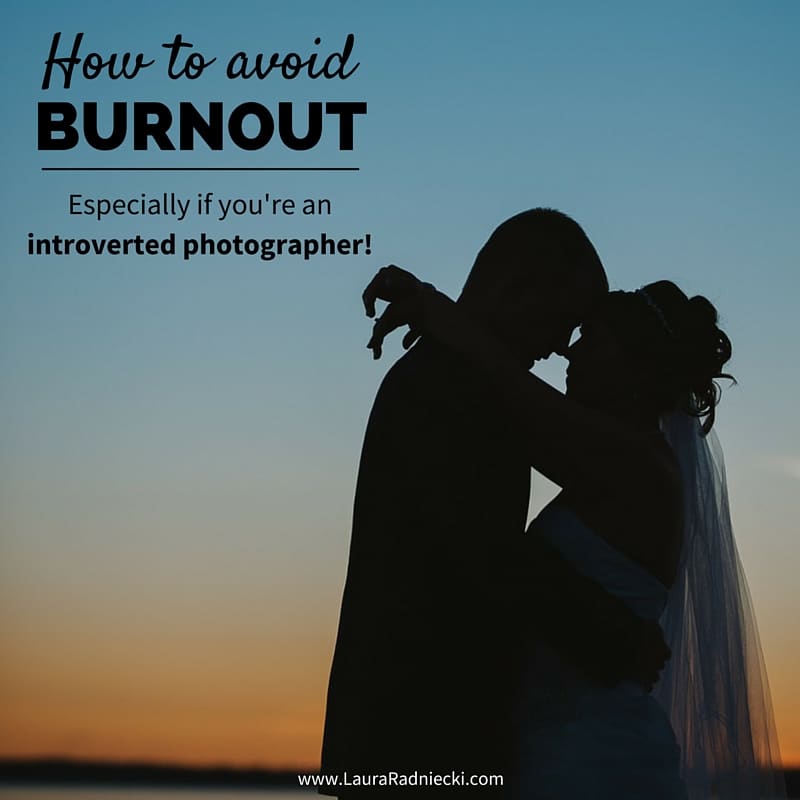 How to avoid burnout, especially if you're an introverted photographer