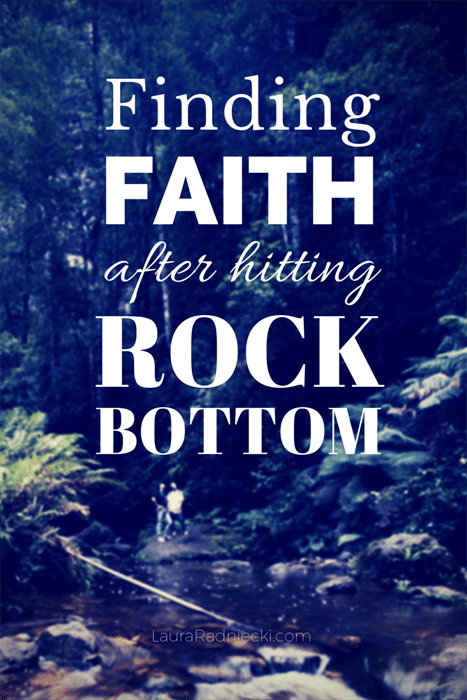 Finding Faith After Hitting Rock Bottom