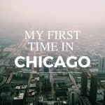 My First Time in Chicago - Laura Radniecki