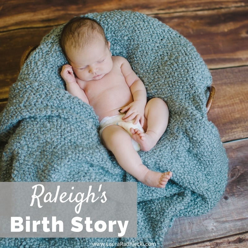 Raleigh's Birth Story - C-Section Birth | Baby Boy C-Section Birth Story and Photography