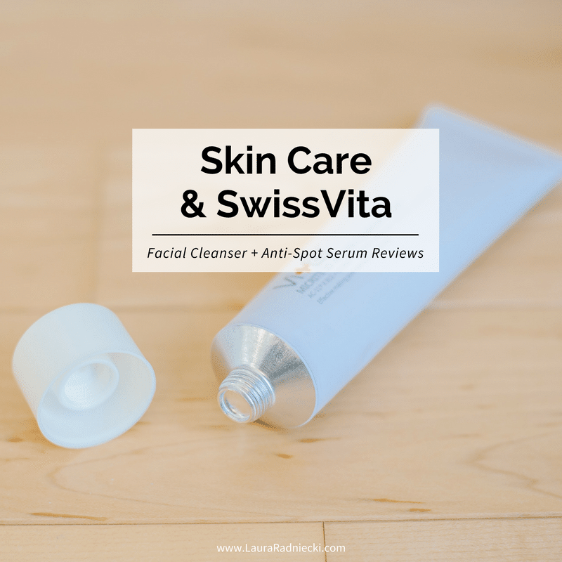 Skin Care with SwissVita | Product Review | SwissVita Facial Cleanser and Anti-Spot Serum