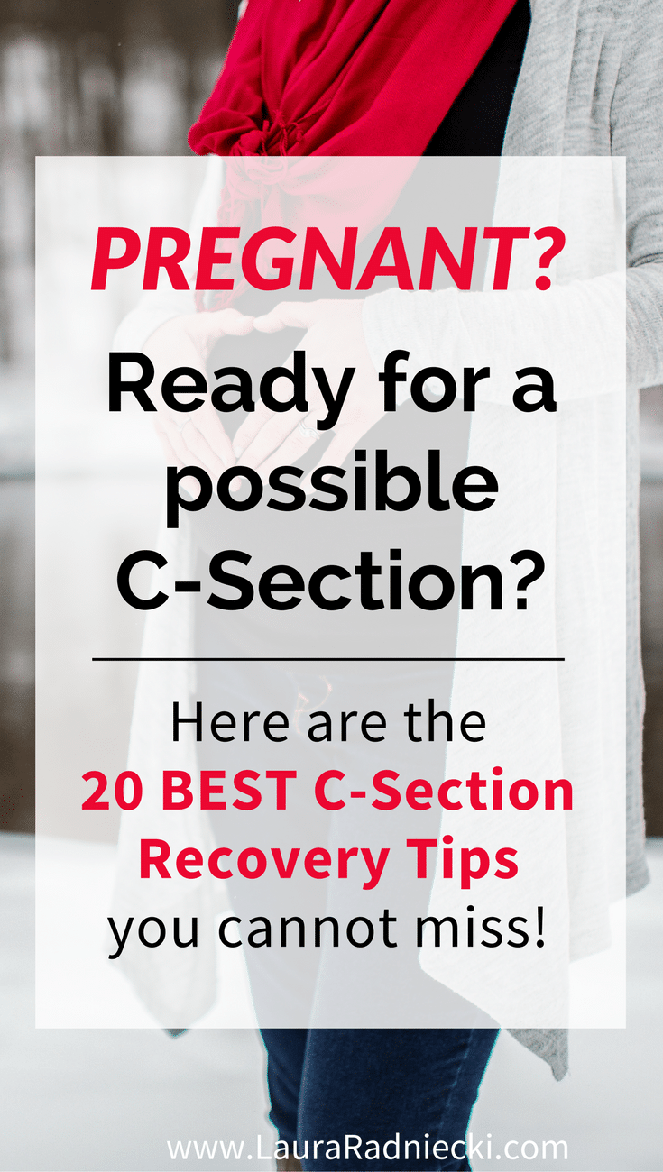 Prepare yourself for a C-section with these 20 best c-section recovery tips | C-section tips, c-section recovery