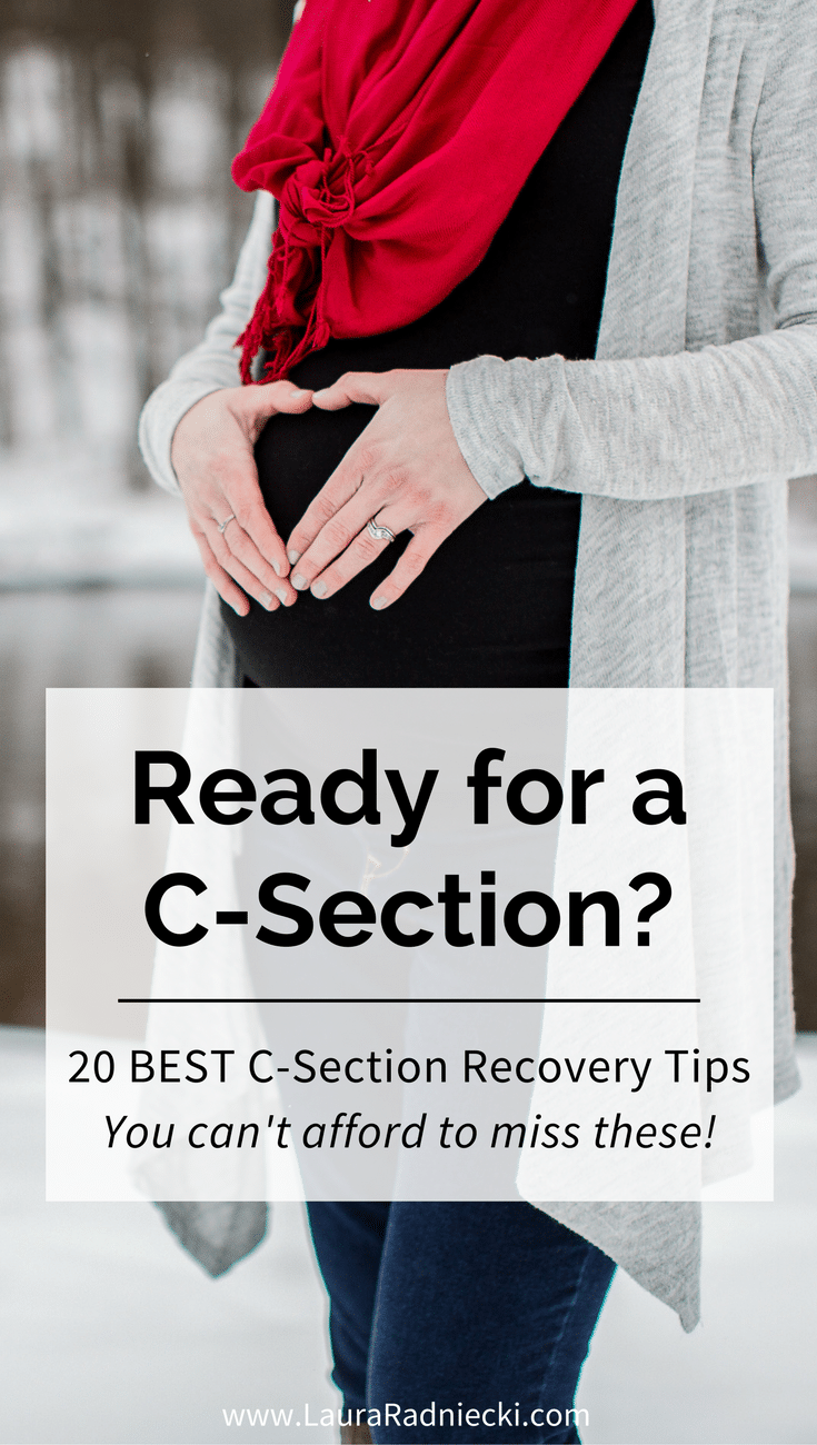 Prepare yourself for a C-section with these 20 best c-section recovery tips | C-section tips, c-section recovery, c-section birth plan