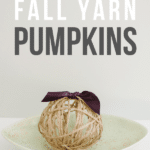 Learn how to make DIY yarn ball pumpkins using balloons, yarn, and glue in this fun DIY craft for the fall season! It's the perfect decoration for fall, Thanksgiving, or even for Halloween!