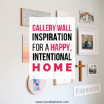 Gallery Wall Inspiration for a Happy, Intentional Home