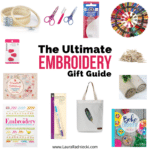 The Ultimate Embroidery Gift Guide | Gift Ideas for People Who Want to Learn How to Embroider
