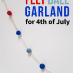 How to Make a Fourth of July Felt Ball Garland