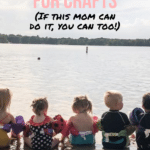 How a Working Mom of 5 Still Makes Time to Craft (and You Can Too!)