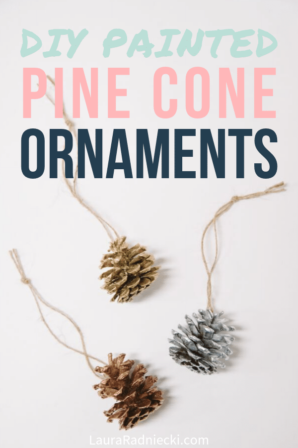 How to Make Painted DIY Pine Cone Christmas Ornaments