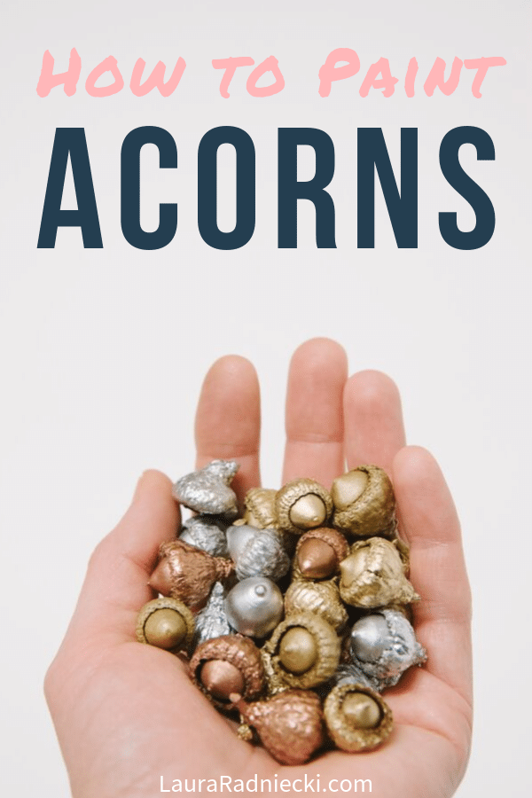 How to Paint Acorns for Crafts and Decorations