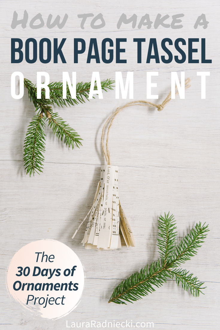 Day 4: How to Make a Book Page Tassel Ornament | 30 Days of Ornaments Project