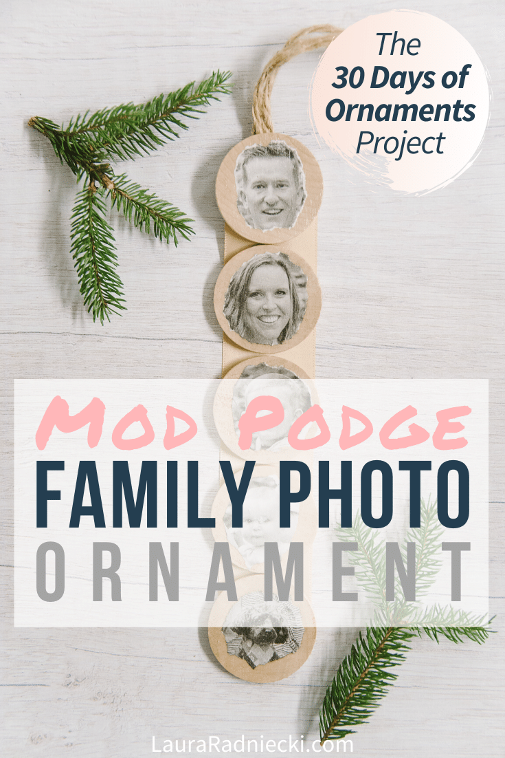Day 12: How to Make a Mod Podge Family Photo Ornament | The 30 Days of Ornaments Project