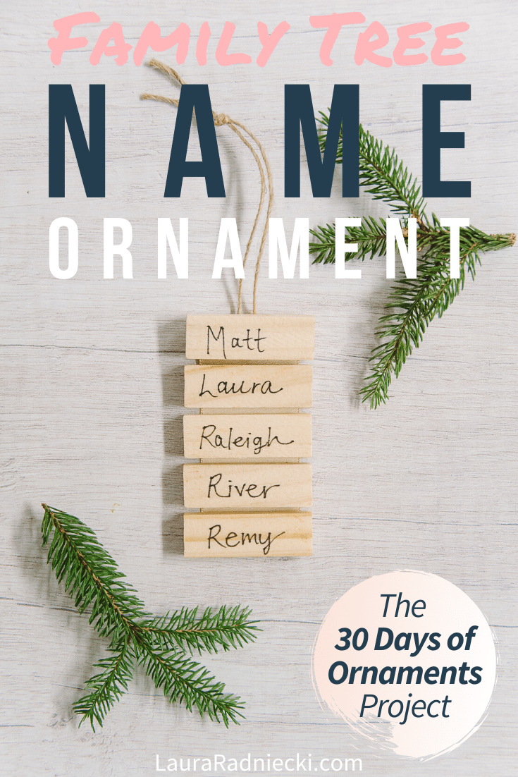 Day 19: How to Make a Family Tree Name Ornament | The 30 Days of Ornaments Project