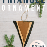 Day 21_ How to Make a Stacked Leather Triangle Ornament _ The 30 Days of Ornaments Project