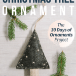 Day 22_ How to Make a Handsewn Felt Christmas Tree Ornament _ The 30 Days of Ornaments Project