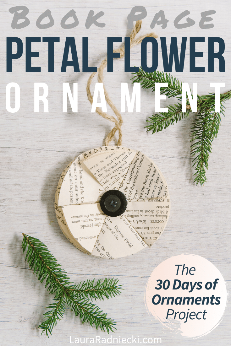 Day 23: How to Make a Book Page Petal Flower Ornament | The 30 Days of Ornaments Project