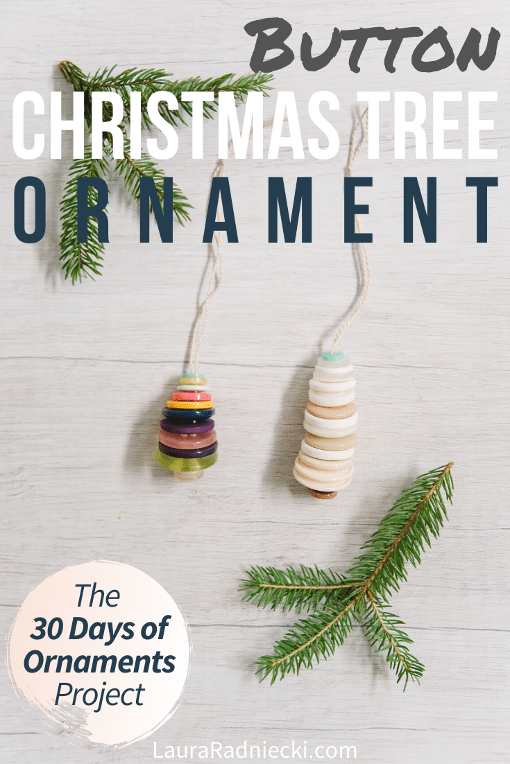 Day 25: How to Make a Button Christmas Tree Ornament | The 30 Days of Ornaments Project