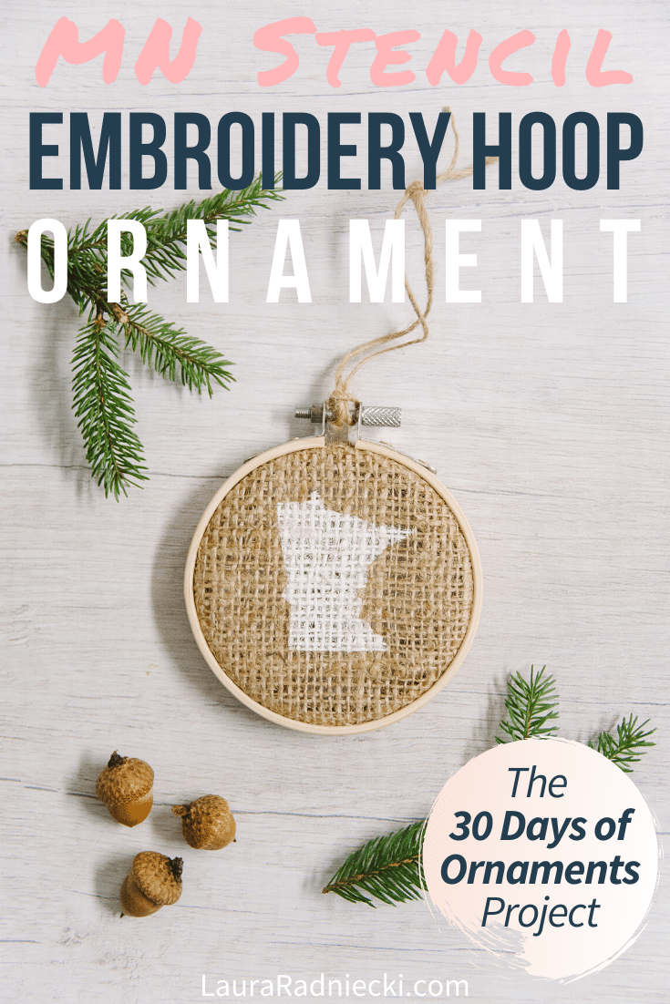 Day 26: How to Make a MN Stencil Embroidery Hoop Ornament | The 30 Days of Ornaments Project