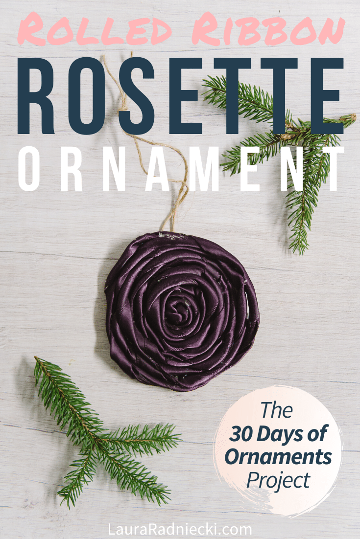 Day 28_ How to Make a Rolled Ribbon Rosette Ornament - 30 Days of Ornaments Project