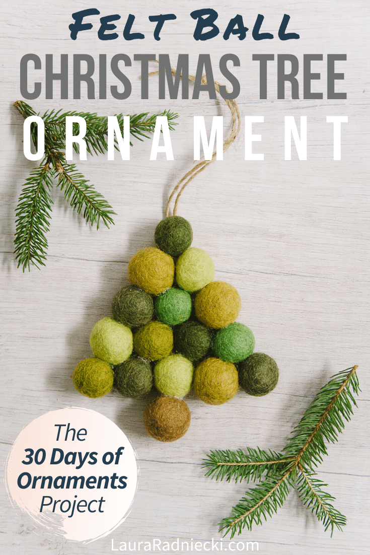 Day 9: How to Make a Felt Ball Christmas Tree Ornament | The 30 Days of Ornaments Project