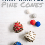 How to Make 4th of July Yarn-Wrapped Pine Cones