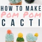 How to make DIY faux cactus plants out of yarn pom poms.