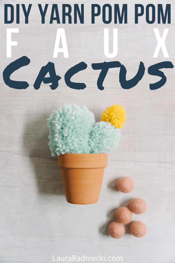DIY Faux Cactus made with Yarn Pom Poms | Faux Potted Cacti