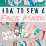 How to Sew a DIY Face Mask with Pattern _ Reversible, Two Styles