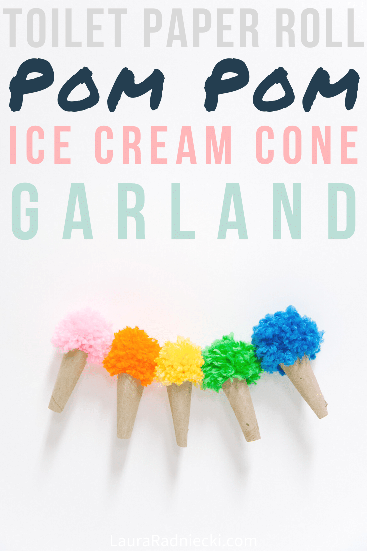 Ice Cream Pom Pom Garland Made with Yarn and Toilet Paper Rolls