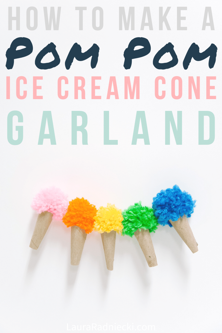 Ice Cream Pom Pom Garland Made with Yarn and Toilet Paper Rolls