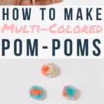 How to Make Multi-Colored Pom Poms _ Easy Yarn Pom Pom Variations