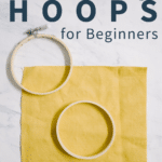 embroidery hoops for beginners