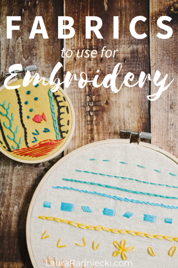 Embroidery Basics 101 Best Fabric for Embroidery, Types of Embroidery
