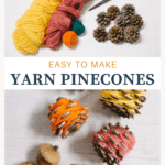 easy to make yarn pinecones