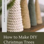 How to make DIY Christmas Trees using cones wrapped with rope, yarn, or jute.