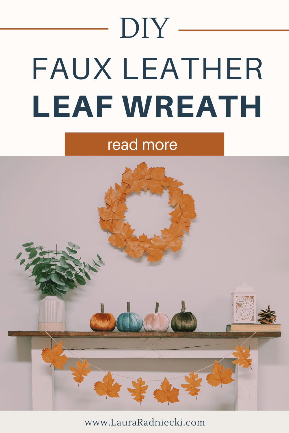 How to Make a Faux Leather Leaf Wreath