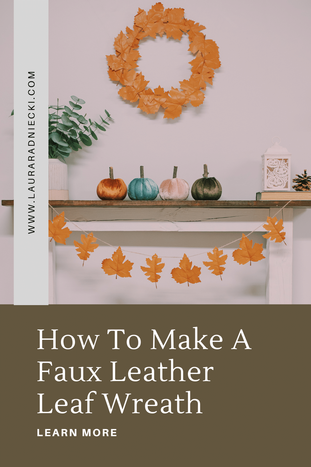 How to Make a Faux Leather Leaf Wreath