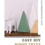 Learn how to make DIY wood trees for Christmas with wood boards and spray paint. These wooden Christmas trees are a simple, rustic, humble holiday decor idea, perfect for your mantel.
