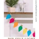How to make a DIY felt lightbulb garland for Christmas.