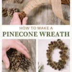 How to make a pinecone wreath.