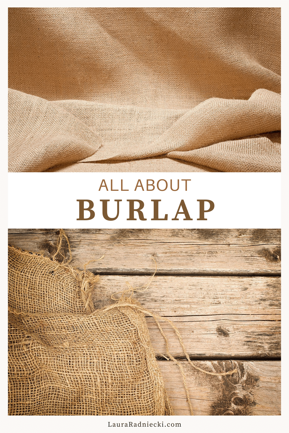 Burlap FAQ  What is Burlap, Can You Wash Burlap and More!