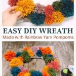 How to make a pom pom wreath using yarn in rainbow colors.